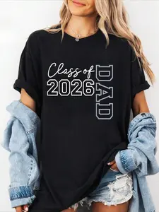100% Cotton Dad 2026 Class of 2026 Seniors Graduation 2026 Father T-Shirt graphic shirt women Sweatshirt, Hoodie, Comfort Colors