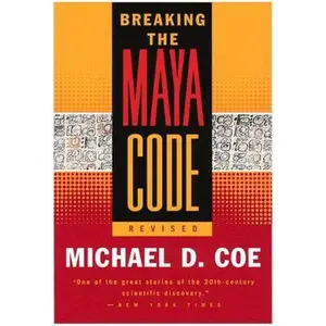 USED-Breaking the Maya Code by Michael D. Coe (Paperback)