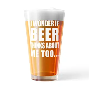 I Wonder If Beer Thinks About Me Too Pint Glass Funny Sarcastic Drinking Novelty Cup-16 oz Funny Drinking Glasses Drinking  Funny Beer  Novelty Drinking Glasses White Standard