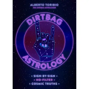 Dirtbag Astrology by Alberto Toribio [Hardcover Book]