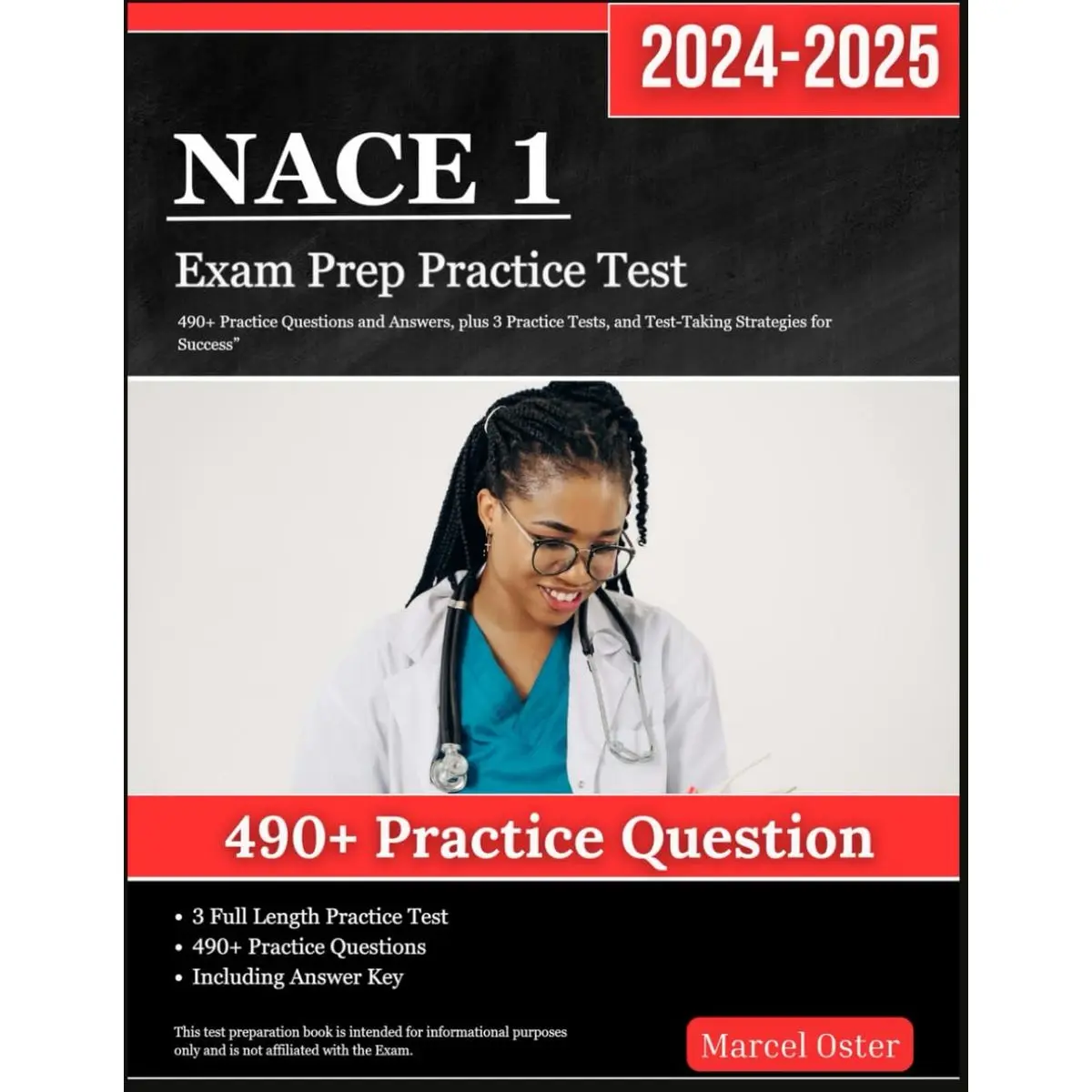NACE 1 Exam Prep Practice Test 2024-2025: 490+ Practice Questions and Answers, plus 3 Practice Tests, and Test-Taking Strategies for Success”