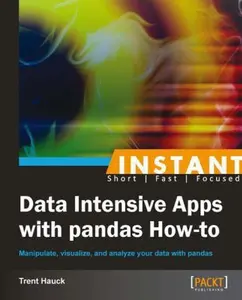 USED-Instant Data Intensive Apps with Pandas How-to by Hauck, Trent (Paperback)