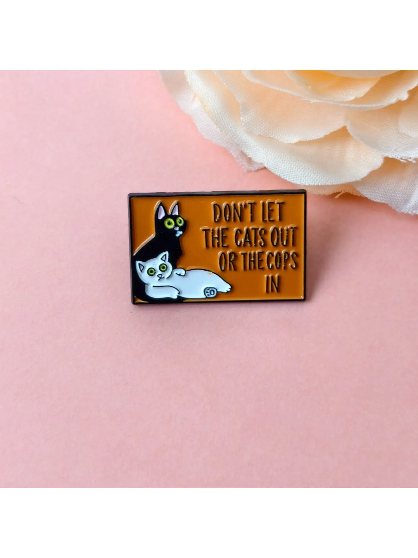 Cat Lover Funny Meme Must-Have Enamel Pin "Don't Let The Cats Out" Badge Accessory for Backpacks Jackets, Ideal Gift for Cat & Meme Fans, Emblem Badge Decoration, Alloy Brooch Pin