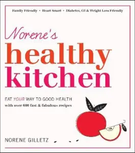 USED-Norene's Healthy Kitchen: Eat Your Way to Good Health by Norene Gilletz (Paperback)