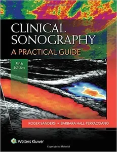 USED-Wolters Kluwer India Clinical Sonography: A Practical Guide by Roger C. Sanders (Paperback)