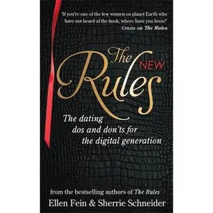 USED-the new rules: the dating dos and don'ts for the digital generation from the bestselling authors of the rules. ellen fein, sherrie sc by Schneider Sherrie Fein Ellen (Paperback)