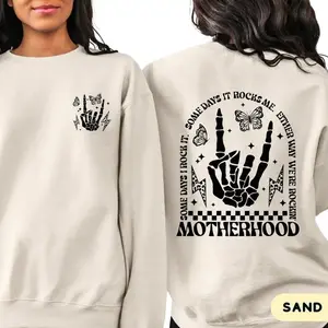 Motherhood Some Day I Rock it Sweatshirt, Double Sided T-shirt,gift for women,gift for mom Cotton Crewneck
