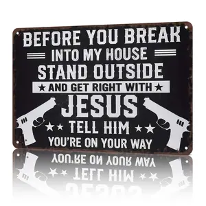 "Break Into My House Get Right With Jesus" Patriotic Metal Sign - 8x12 aluminum home security decor for entryways, man caves, or TikTok patriotic skits! Bold black-and-white design with guns, perfect for viral home defense content