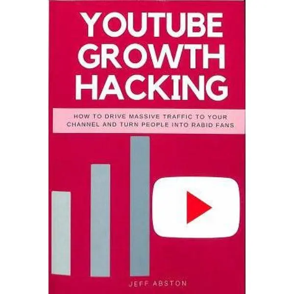 USED-Youtube Growth Hacking: How to Drive Massive Traffic to Your Channel and Turn People Into Rabid Fans by Abston, Jeff (Paperback)