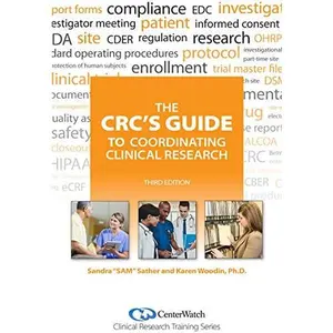 USED-The CRC's Guide to Coordinating Clinical Research, Third Edition by Sandra Sather (Unknown)