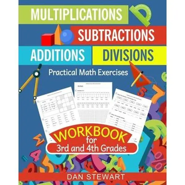 Math Books: Multiplication, Division, Addition, Subtraction Workbook for 3rd-4th Grades with Practical Exercises - Dan Stewart, Paperback