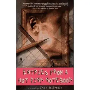 USED-Entries from a Hot Pink Notebook by Todd Brown (Paperback)