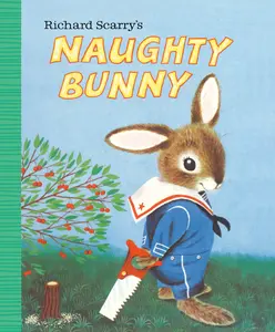 USED-Richard Scarry's Naughty Bunny by Scarry, Richard (Board book)