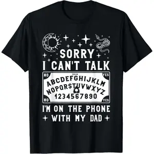 Cotton Unisex Talking To My Dead Dad Spirit Humor Art T-Shirt