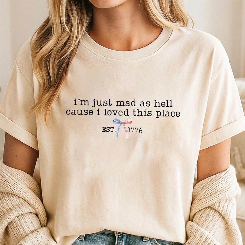 Comfort Colors I’m Just Mad As Hell Cause I Loved This Place Shirt, Est 1776 Patriotic Shirt, Retro America USA Graphic T-Shirt