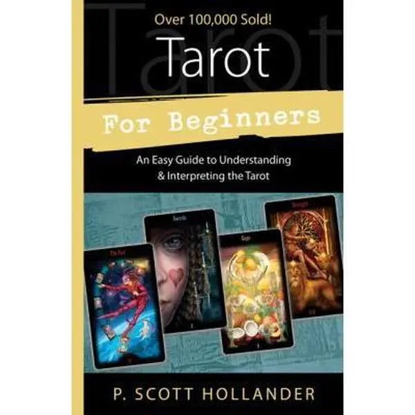 USED Book - Tarot for Beginners: An Easy Guide to Understanding & Interpreting the Tarot by P. Scott Hollander (Paperback) - english