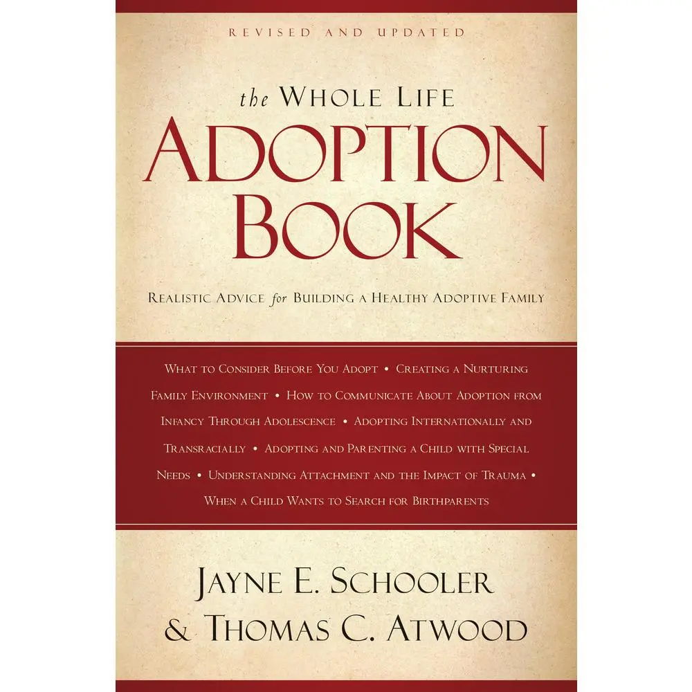 USED Book - The Whole Life Adoption Book: Realistic Advice for Building a Healthy Adoptive Family by Atwood, Thomas (Paperback) - english