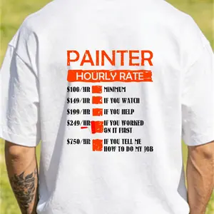 Men's Funny Painter Hourly Rate T- Shirt- Carpenter & Handyman Labor Cost Joke Design, 100% Cotton 180gsm Relaxed Fit Short Sleeve Crew Neck Tee for Sites, Quotes & Casual Wear.png