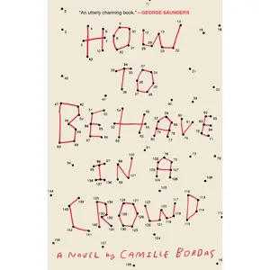 USED-How to Behave in a Crowd by Bordas, Camille (Paperback)