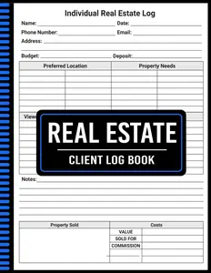 Real Estate Client Log Book: Track Your Property Deals with Precision and Ease, Record Accomplishments for Clients