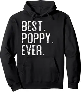 Best Poppy Ever Father's day gift for Poppy Grandpa Pullover Hoodie