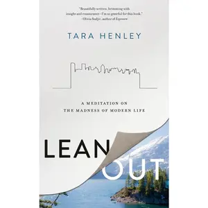 USED-Lean Out: A Meditation on the Madness of Modern Life by Henley, Tara (Paperback)