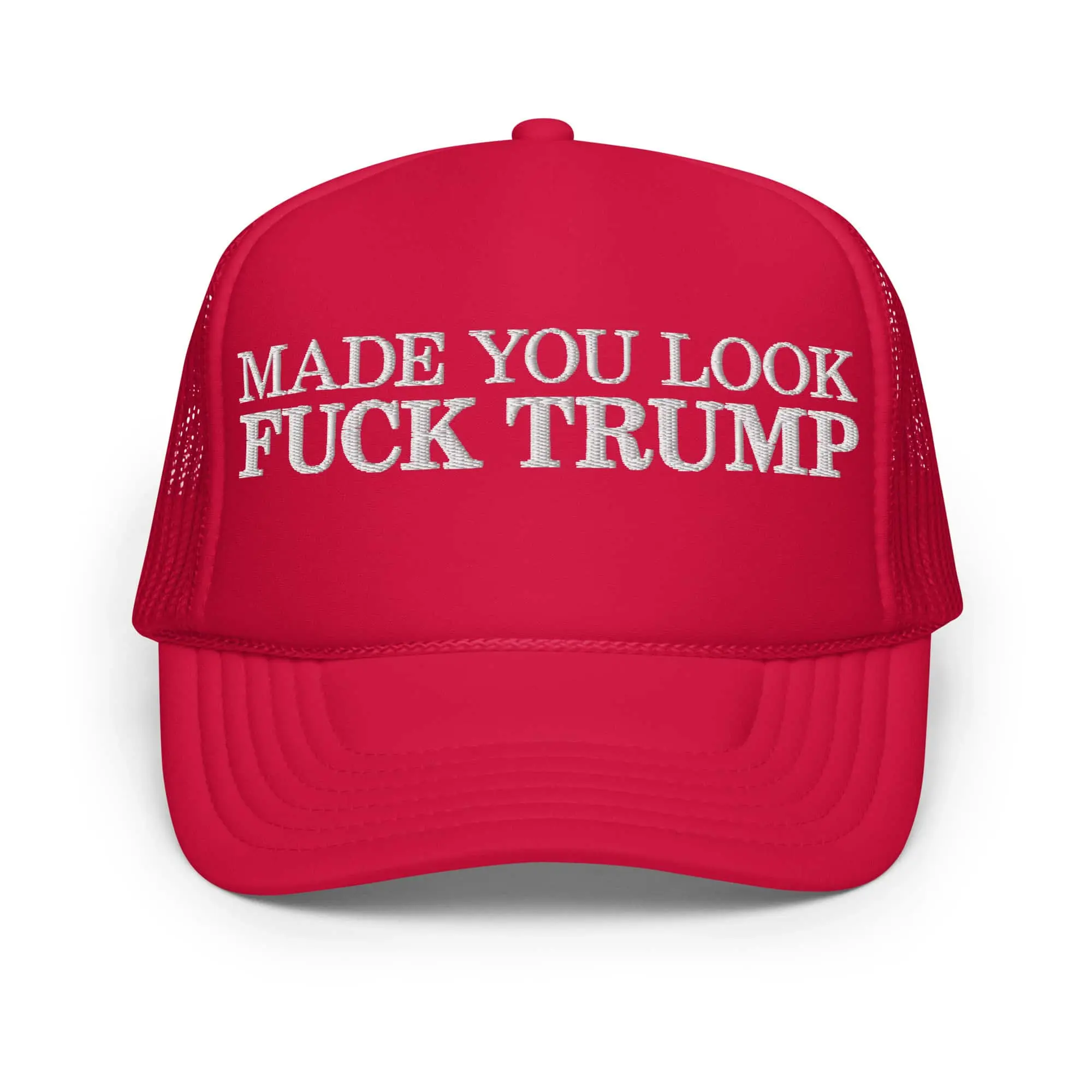 Made You Look FDT Foam Trucker Hat