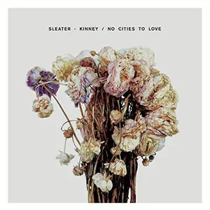 Sleater-Kinney - No Cities to Love  [VINYL RECORD - LP] Gatefold LP Jacket,