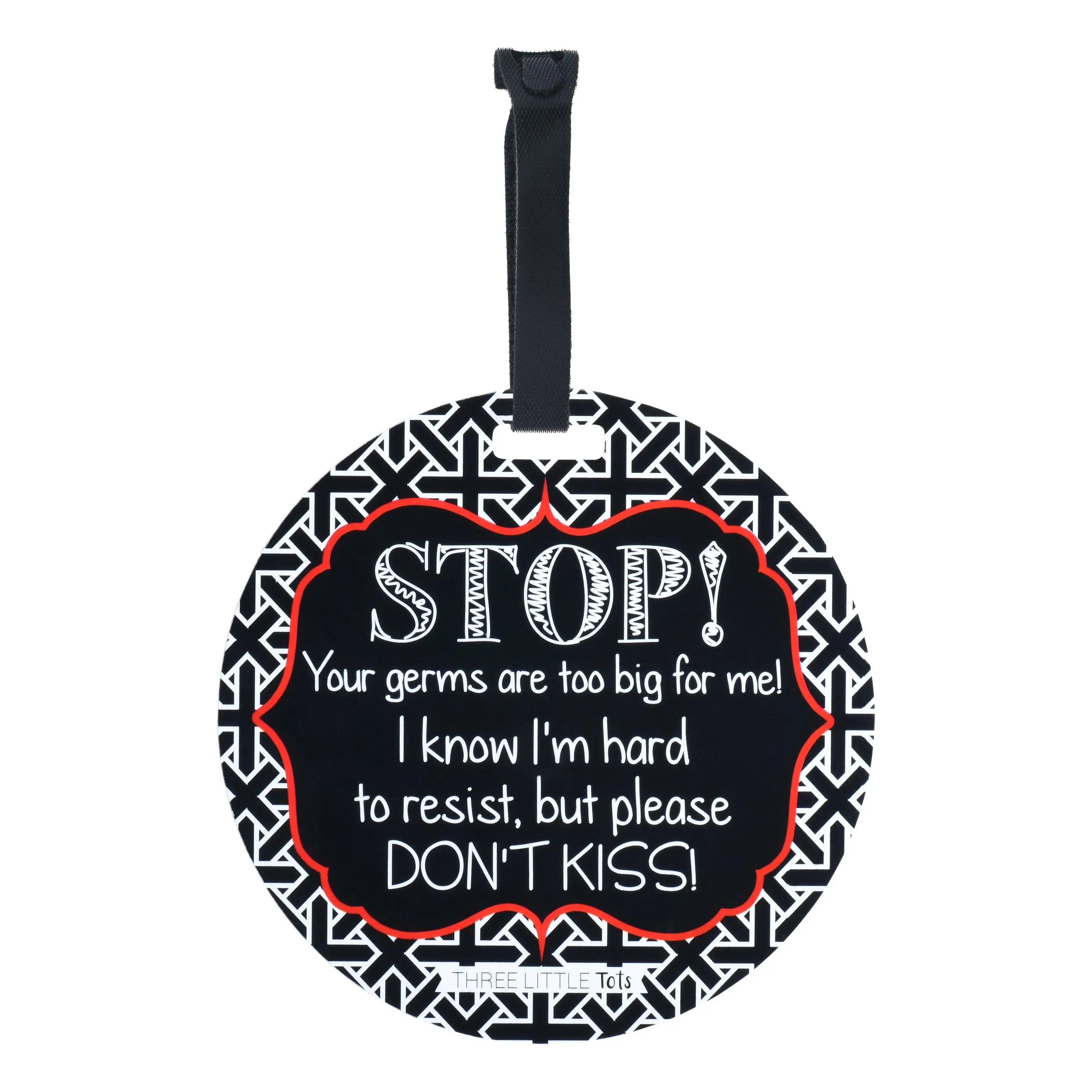 Three Little Tots No Kissing No Touching Baby Car Seat Sign Tag