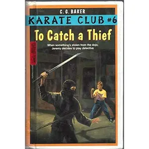 USED-To Catch a Thief! (Karate Club #6) by Carin Greenberg Baker (Paperback)