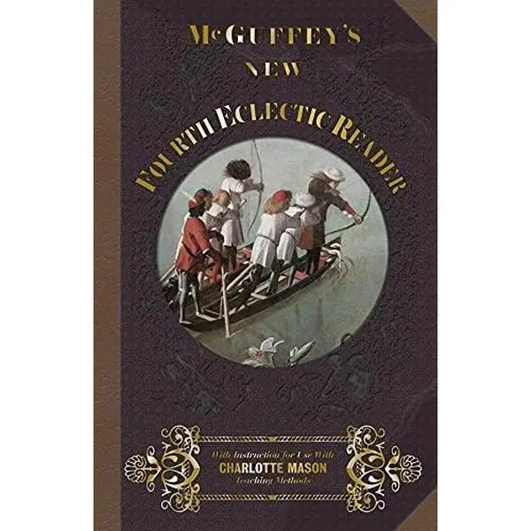 USED-McGuffey's New Fourth Eclectic Reader by McGuffey, William Holmes (Paperback)