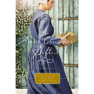 An Amish Christmas Gift: Three Amish Novellas by Amy Clipston||Ruth Reid||Kelly Irvin [Paperback Book]