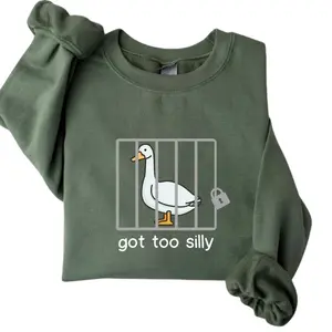 Silly Goose Sweatshirt T-shirt Hoodie, Got Too Silly Shirt, Prison Got Too Silly Goose Shirt, Meme Goose Duck Gift, Funny Goose Gift for Friends Menswear Sweaters