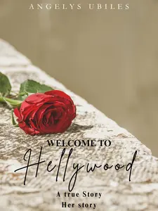 Welcome to Hellywood: A testimonial book/Journal about bullying, sexual assault & emotional trauma. Inspiring story to help the readers find the path to healing
