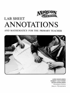 USED-Lab Sheet Annotations and Mathematics for the Primary Teacher (Miquon Math Lab Materials:) by Lore Rasmussen (Paperback)