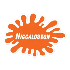 Niggalodeon Sticker - Nickelodeon Spoof Sticker