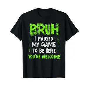 Funny Video Gamer Bruh I Paused My Game Teen Boys Gaming T-Shirt