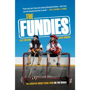 USED-The Fundies: The Essential Hockey Guide from on the Bench by Postanin, Olly (Paperback)