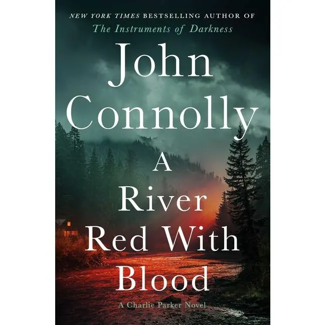 A River Red with Blood: A Thriller by John Connolly (Hardcover)