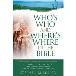USED Book - Who's Who and Where's Where in the Bible by Stephen M. Miller (Paperback) - english