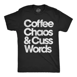 Mens Funny T Shirts Coffee Chaos and Cuss Words Sarcastic Graphic Novelty Tee for Men Mens Funny T Shirts Cool Vintage Fashion T-Shirt Gift Classic Menswear Sarcastic Apparel for Men Funny Coffee Short Sleeve Black -