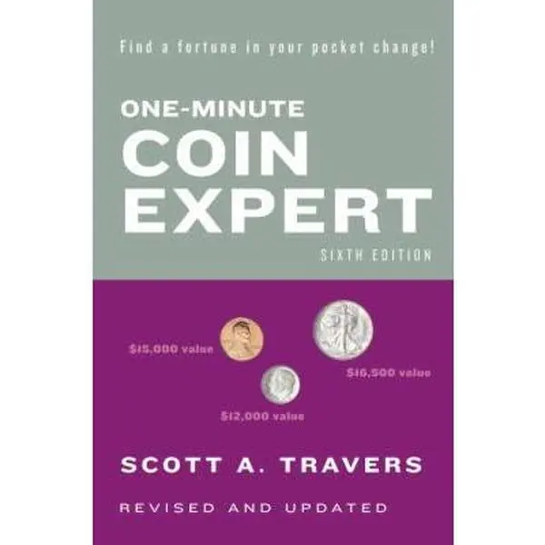 USED-One-Minute Coin Expert, Sixth Edition by Scott A. Travers (Paperback)