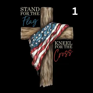 Stand For The Flag Kneel For The Cross Choose Between 2 Designs Direct To Film Print, DTF Print, Ready To Press Print For T-Shirts