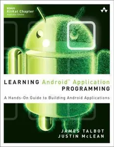 USED-Learning Android Application Programming: A Hands-On Guide to Building Android Applications (Addison-Wesley Learning) by James Talbot (Paperback)