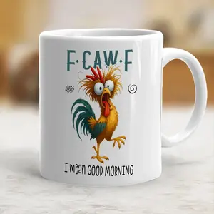 F-caw-f I Mean Good Morning Coffee Mug Funny Mug Gift For Best Friend, Coworker