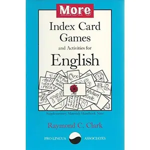USED-More Index Card Games & Activities for English by Raymond C. Clark (Paperback)