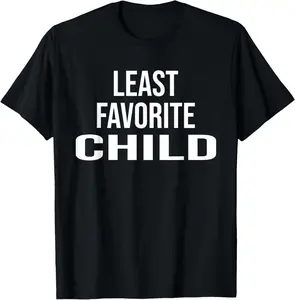 100% Cotton Least Favorite Child Funny Mom Dad Favorite Son T-Shirt
