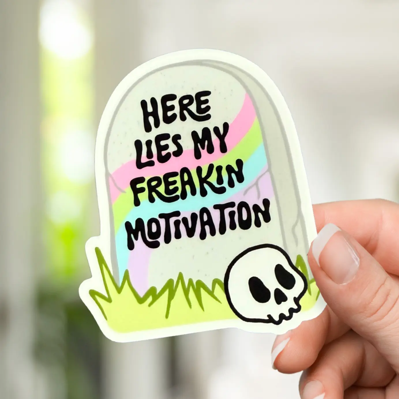 Here Lies My Freaking Motivation Sticker