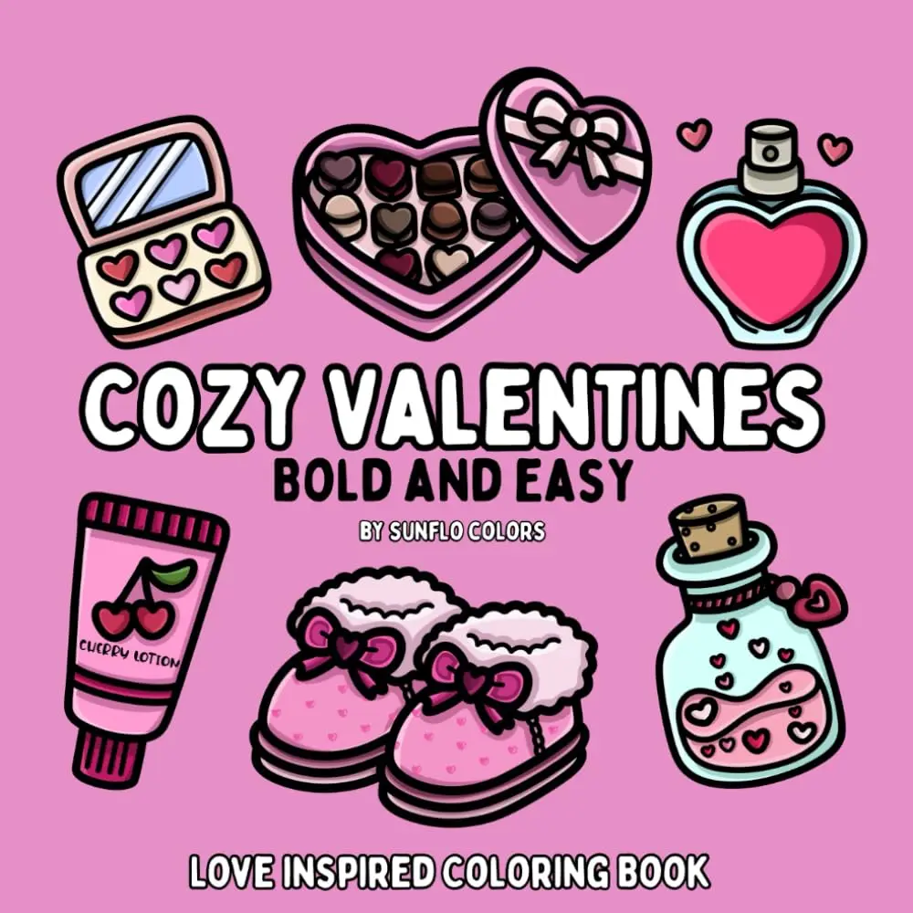 Cozy Valentines: Love Inspired Bold and Easy Coloring Book for Adults or Kids (Bold and Easy Coloring Books), Paperback