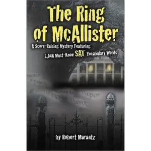 USED-The Ring of McAllister: A Score-Raising Mystery Featuring 1,000 Must-Know SAT Vocabulary Words by Robert Marantz (Paperback)